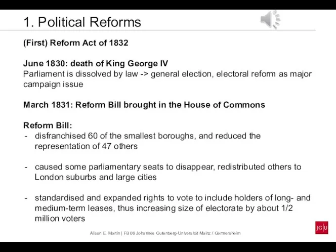 1. Political Reforms (First) Reform Act of 1832 June 1830: death of