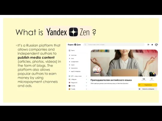 What is Yandex.Zen? It’s a Russian platform that allows companies and independent
