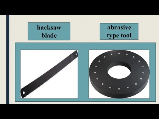 hacksaw blade аbrasive type tool