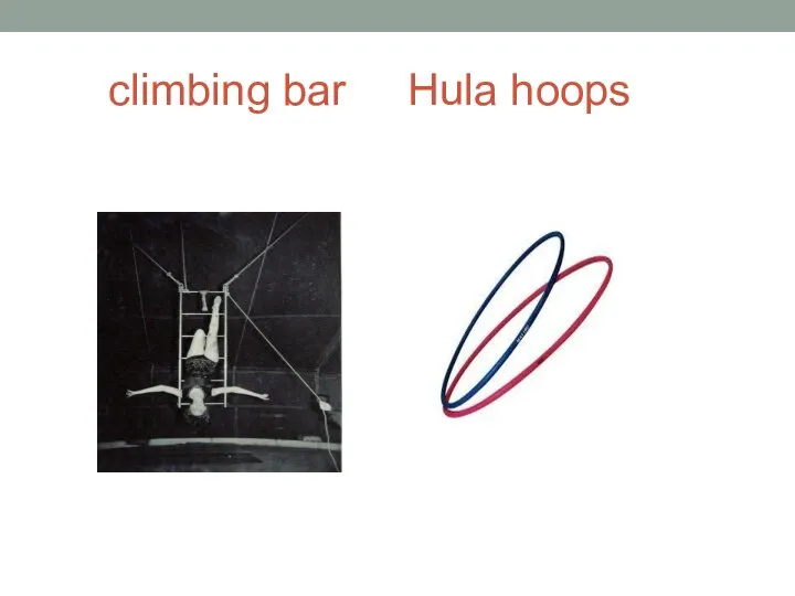 climbing bar Hula hoops