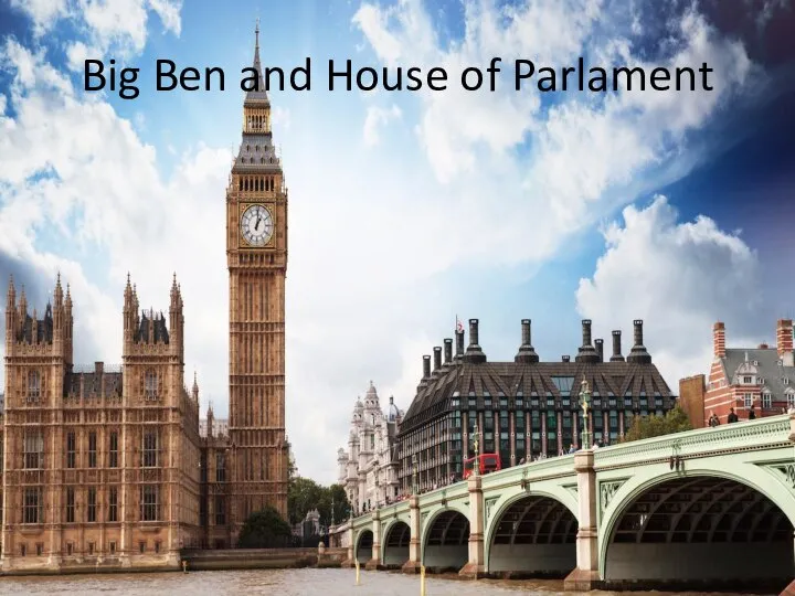 Big Ben and House of Parlament