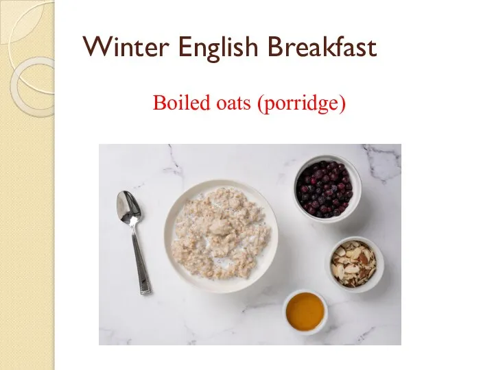 Winter English Breakfast Boiled oats (porridge)