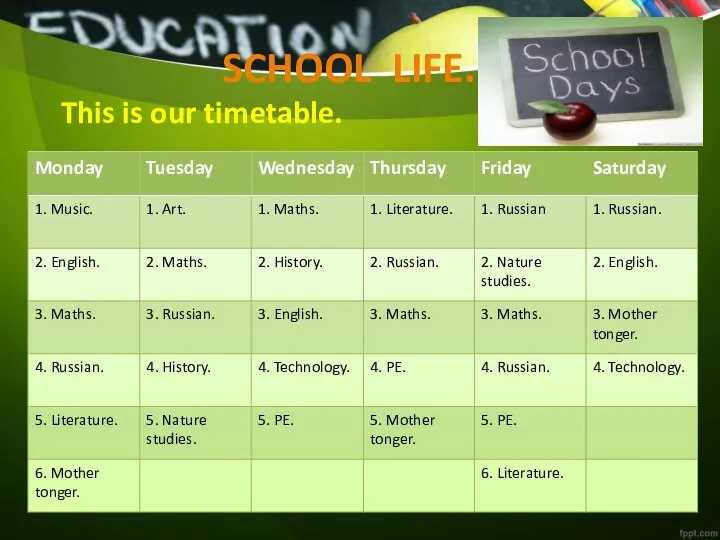SCHOOL LIFE. This is our timetable.