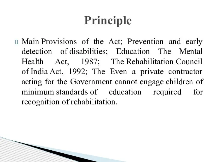 Main Provisions of the Act; Prevention and early detection of disabilities; Education