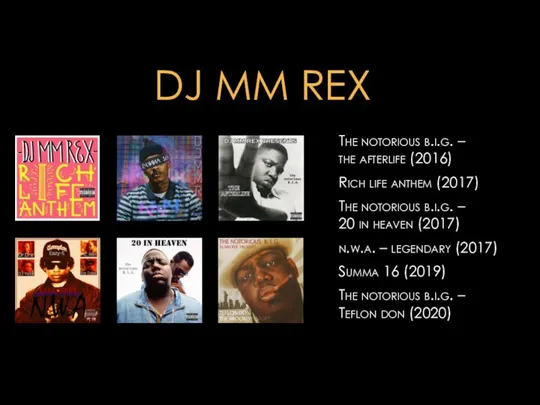DJ MM REX The notorious b.i.g. – the afterlife (2016) Rich life