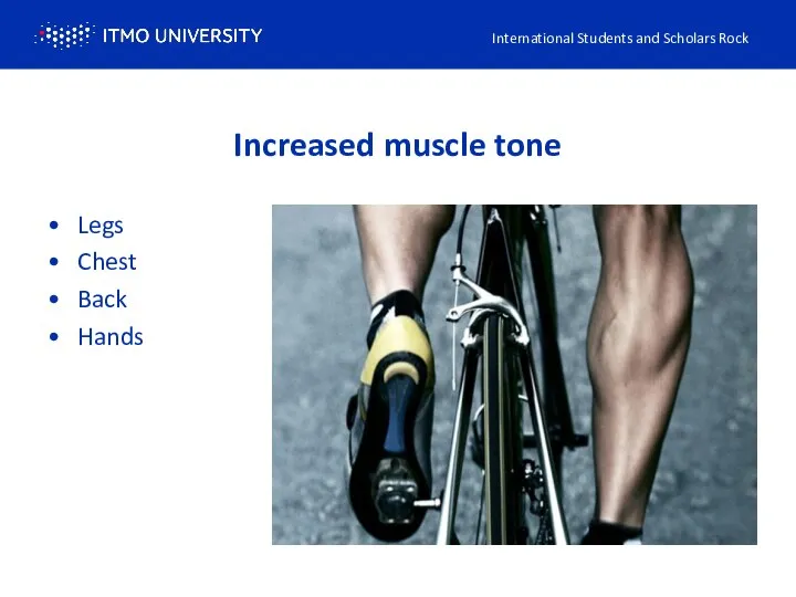 Increased muscle tone Legs Chest Back Hands International Students and Scholars Rock