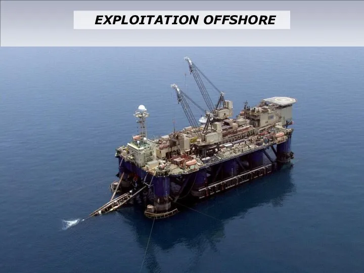 EXPLOITATION OFFSHORE