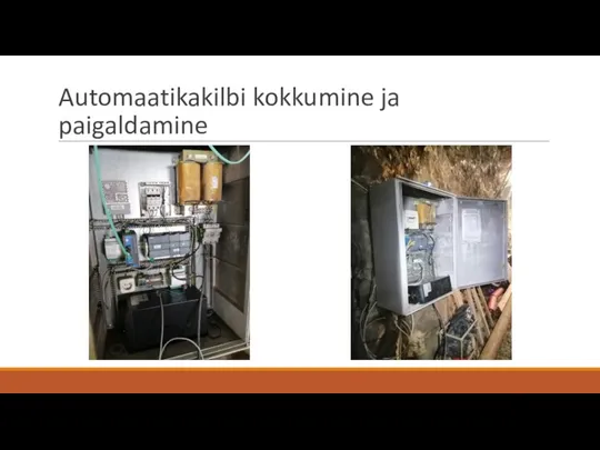 Automaatikakilbi kokkumine ja paigaldamine