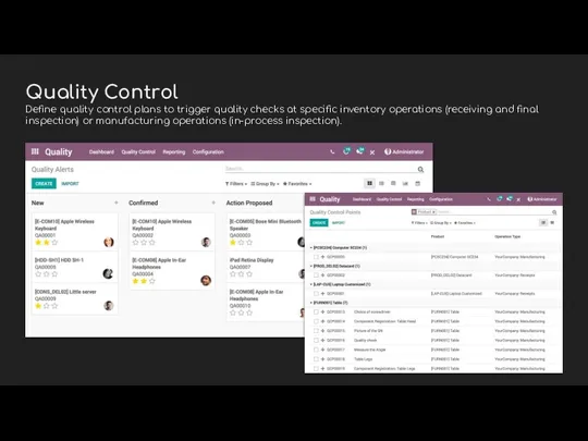 Quality Control Define quality control plans to trigger quality checks at specific