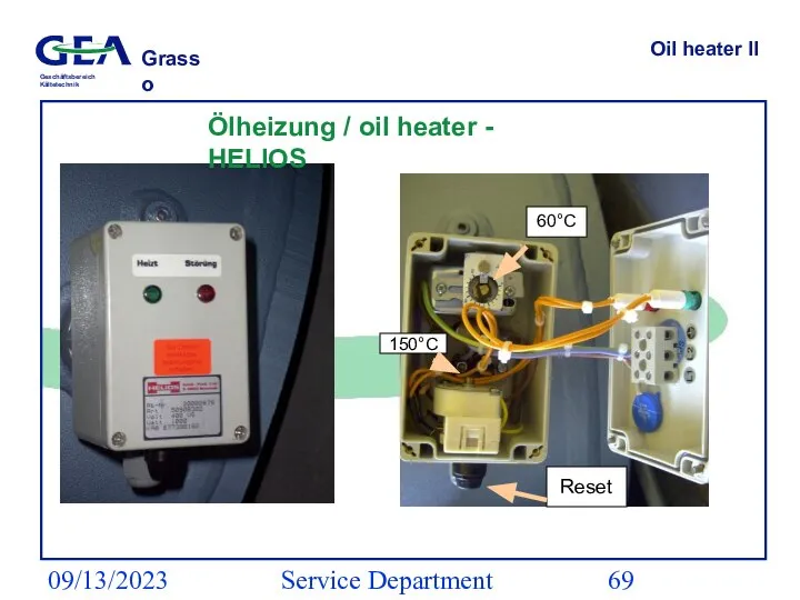 09/13/2023 Service Department (ESS) Oil heater II Reset 150°C 60°C Ölheizung / oil heater - HELIOS