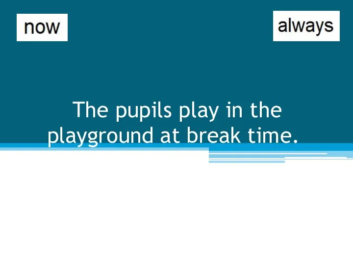The pupils play in the playground at break time.