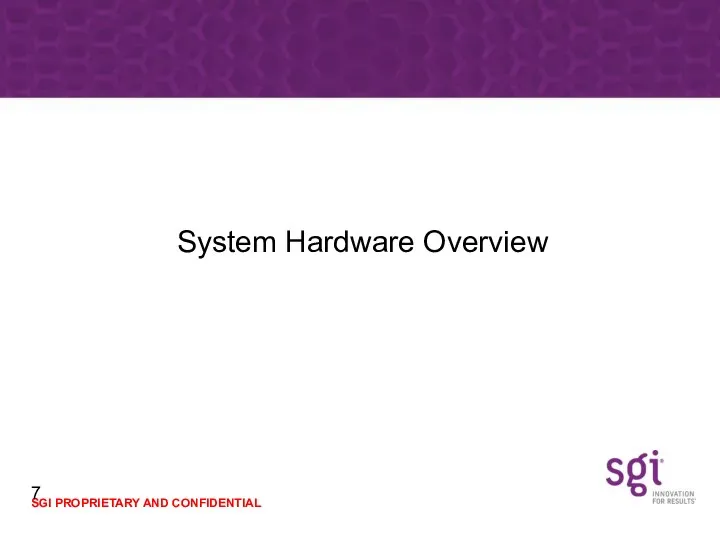 System Hardware Overview