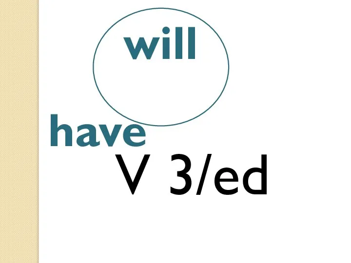 V 3/ed have will