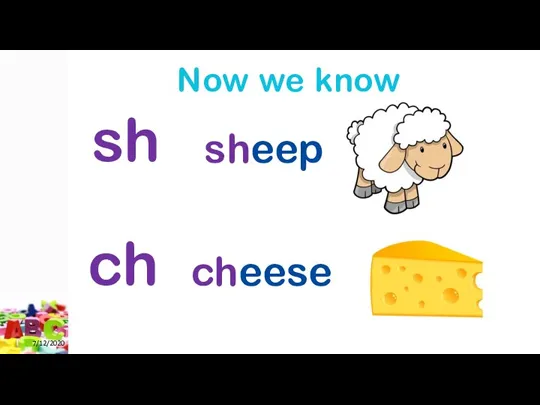 7/12/2020 Now we know sh sheep ch cheese