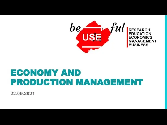ECONOMY AND PRODUCTION MANAGEMENT 22.09.2021