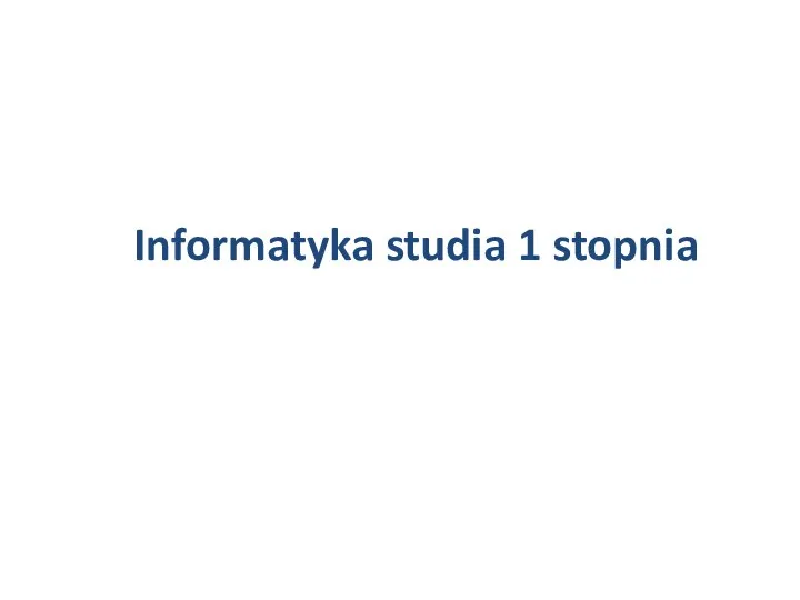 Informatyka studia 1 stopnia