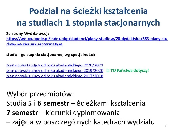 Podział na ścieżki kształcenia na studiach 1 stopnia stacjonarnych Ze strony Wydziałowej: