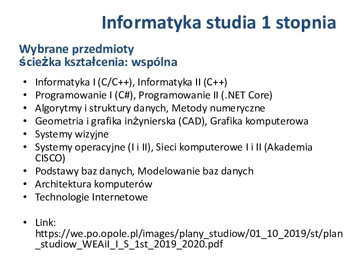 Informatyka I (C/C++), Informatyka II (C++) Programowanie I (C#), Programowanie II (.NET