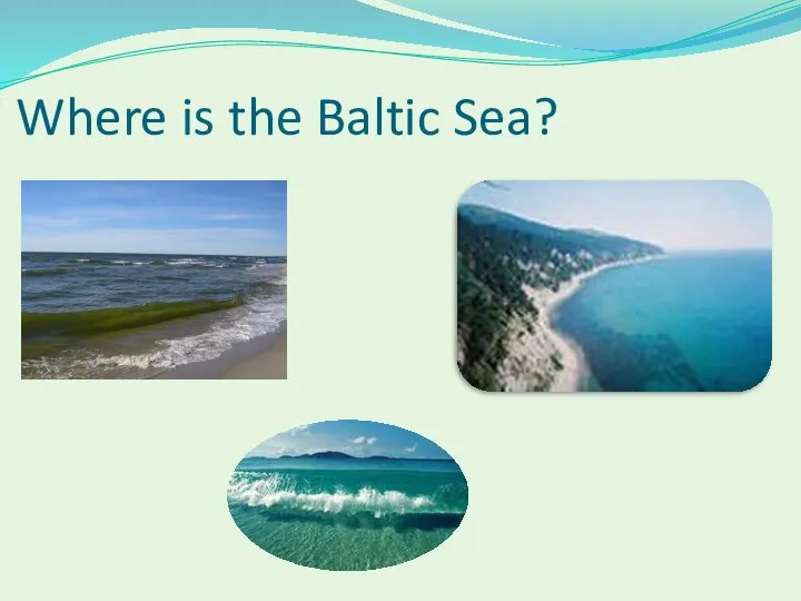 Where is the Baltic Sea?