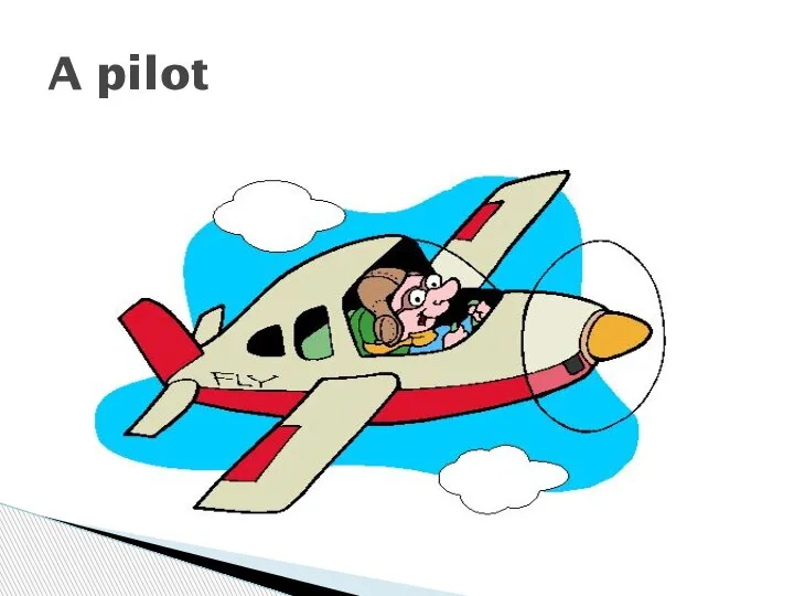A pilot