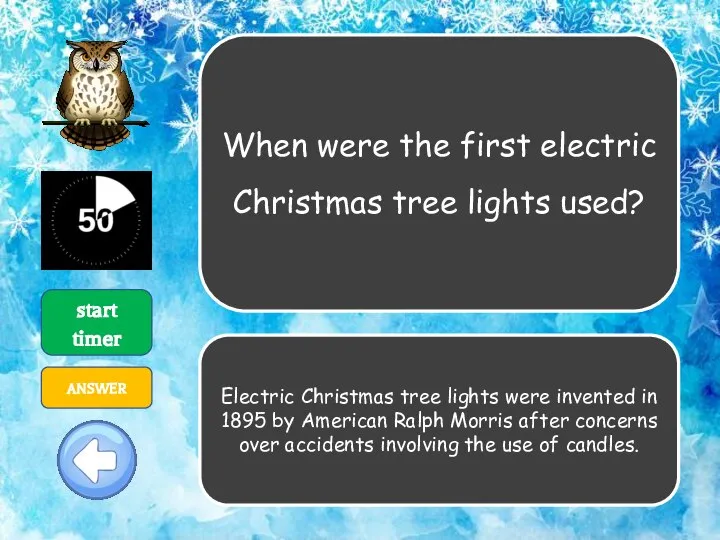 When were the first electric Christmas tree lights used? start timer ANSWER