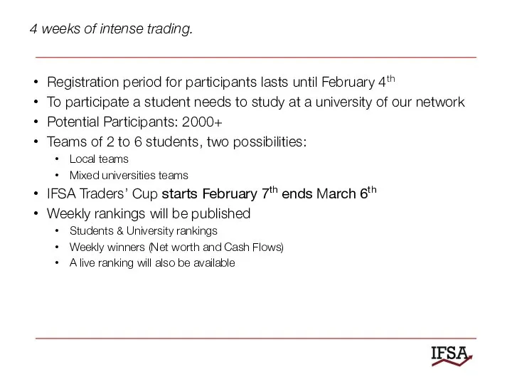 Registration period for participants lasts until February 4th To participate a student