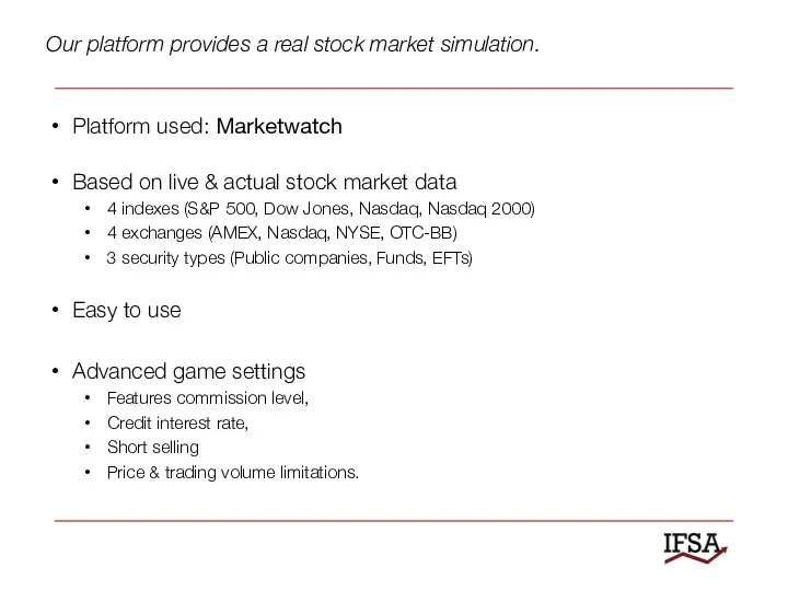 Platform used: Marketwatch Based on live & actual stock market data 4