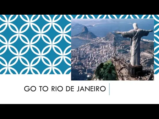 GO TO RIO DE JANEIRO