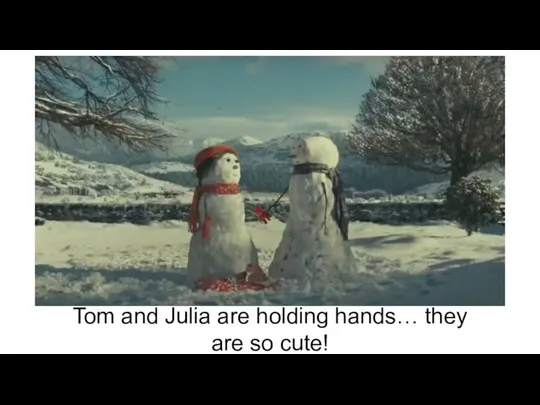 Tom and Julia are holding hands… they are so cute!
