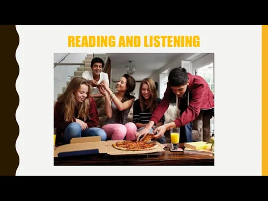READING AND LISTENING