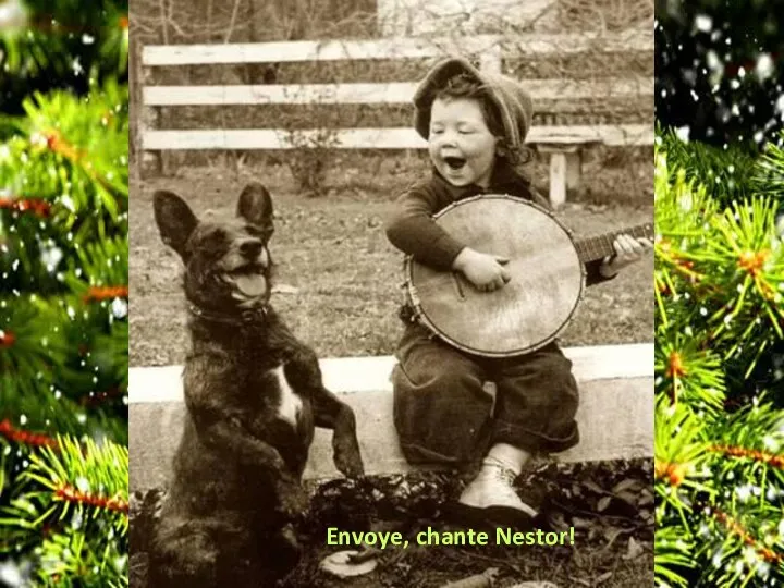 Envoye, chante Nestor!