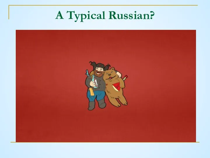 A Typical Russian?