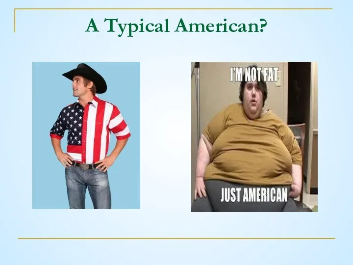 A Typical American?