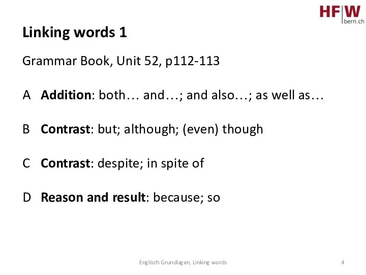 Englisch Grundlagen, Linking words Linking words 1 Grammar Book, Unit 52, p112-113