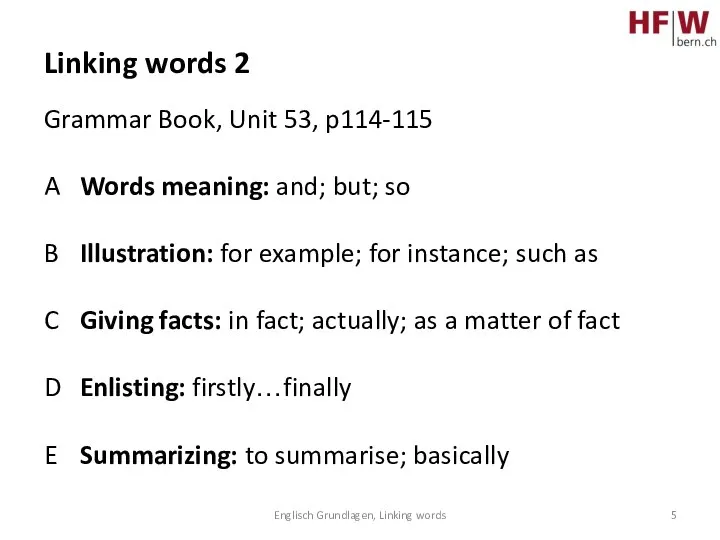 Englisch Grundlagen, Linking words Linking words 2 Grammar Book, Unit 53, p114-115