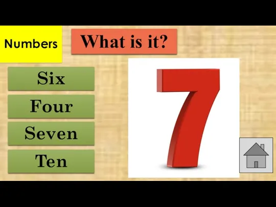 Ten Four Six Seven What is it? Numbers