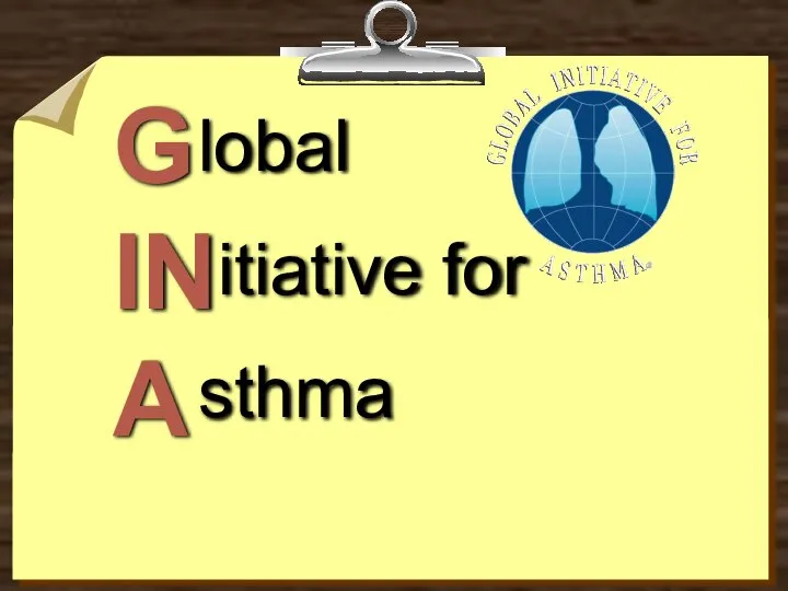 G IN A lobal itiative for sthma