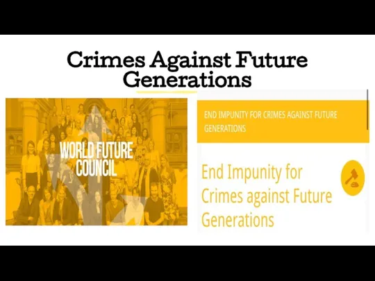 Crimes Against Future Generations