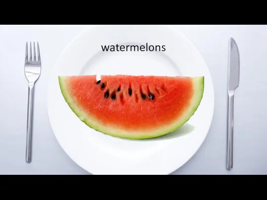 watermelons