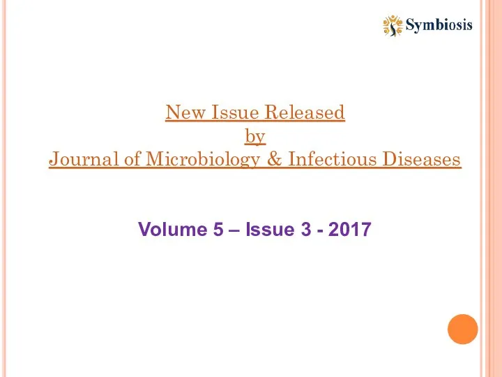 New Issue Released by Journal of Microbiology & Infectious Diseases Volume 5