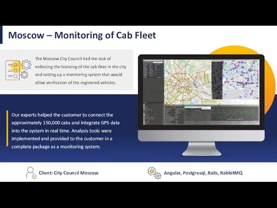 Angular, Postgresql, Rails, RabbitMQ The Moscow City Council had the task of