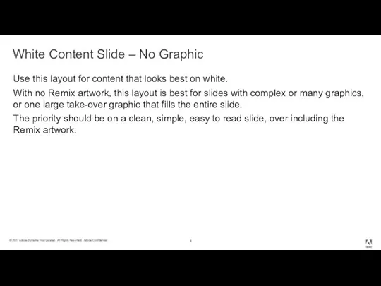 White Content Slide – No Graphic Use this layout for content that