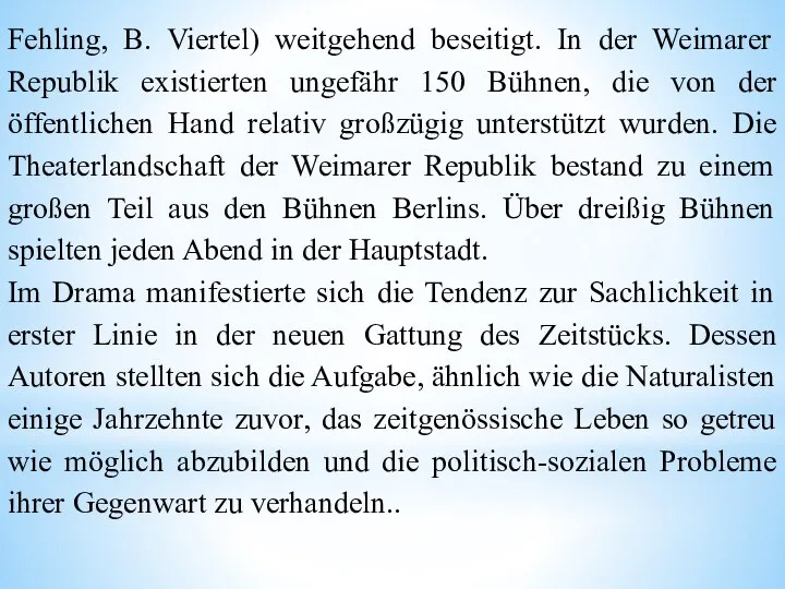 Fehling, B. Viertel) weitgehend beseitigt. In der Weimarer Republik existierten ungefähr 150