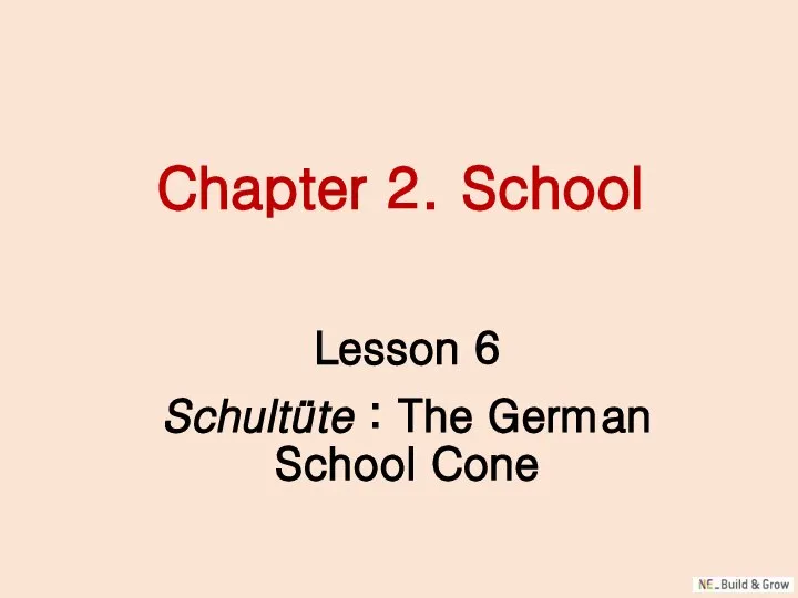 Chapter 2. School Lesson 6 Schultüte : The German School Cone