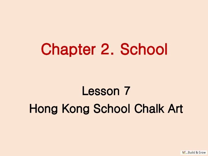 Chapter 2. School Lesson 7 Hong Kong School Chalk Art
