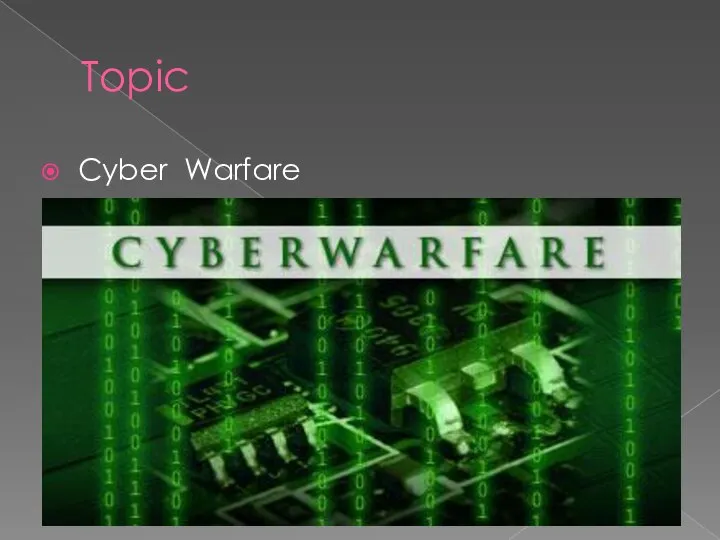 Topic Cyber Warfare