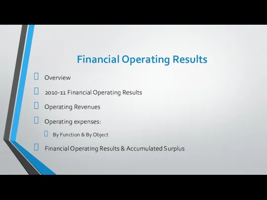 Financial Operating Results Overview 2010-11 Financial Operating Results Operating Revenues Operating expenses: