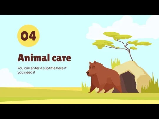 You can enter a subtitle here if you need it Animal care 04