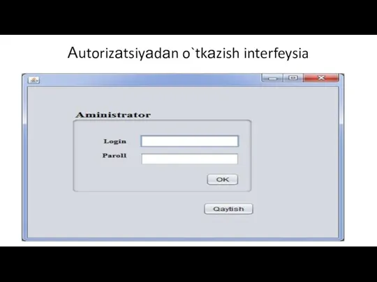 Аutorizаtsiyаdаn o`tkаzish interfeysia