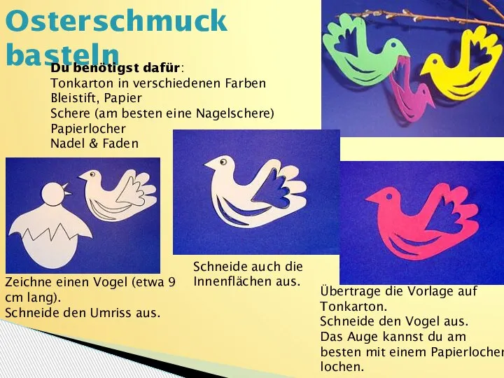 Osterschmuck basteln Du benötigst dafür: Tonkarton in verschiedenen Farben Bleistift, Papier Schere
